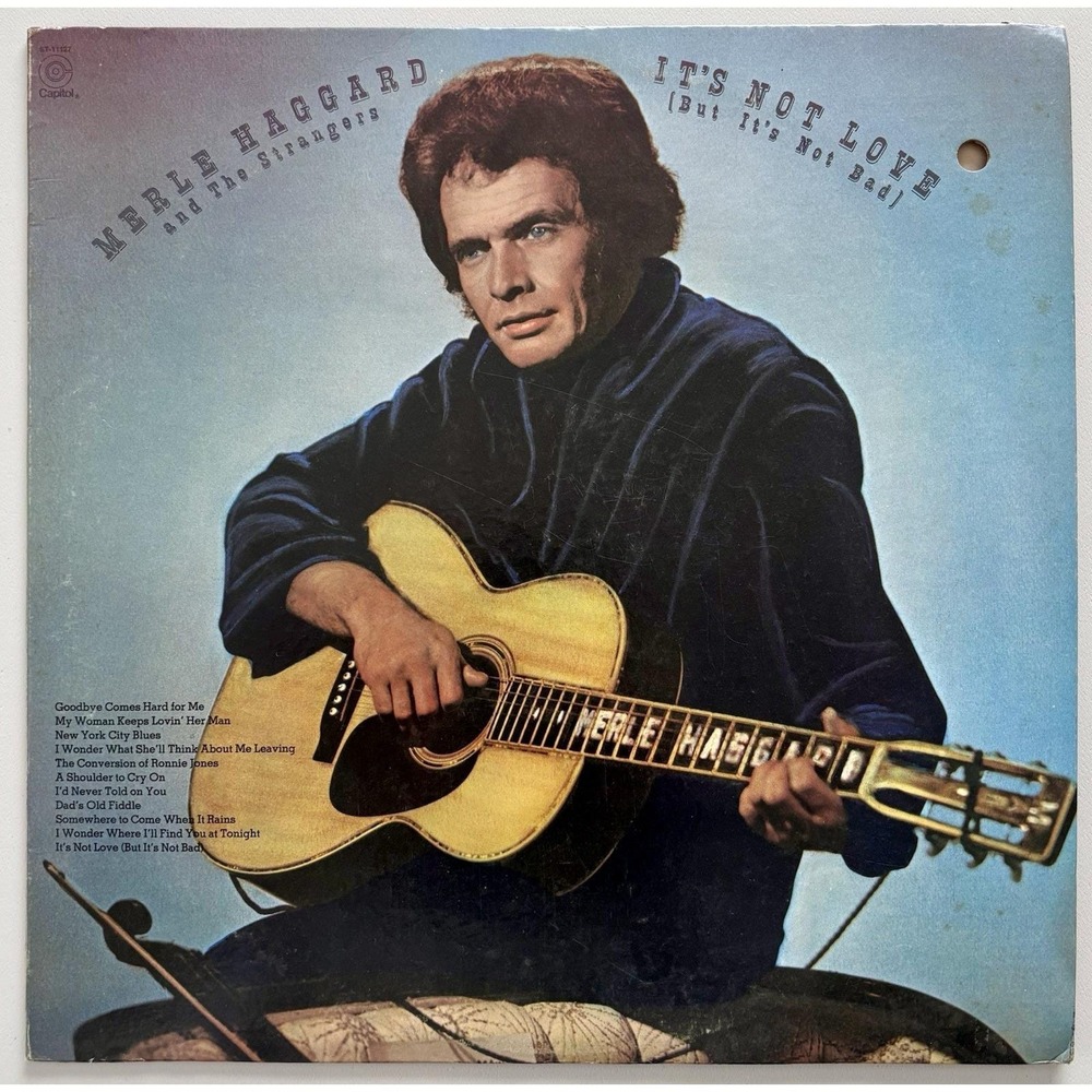 Merle Haggard And The Strangers - It's Not Love (But It's Not Bad) - OG Vinyl LP